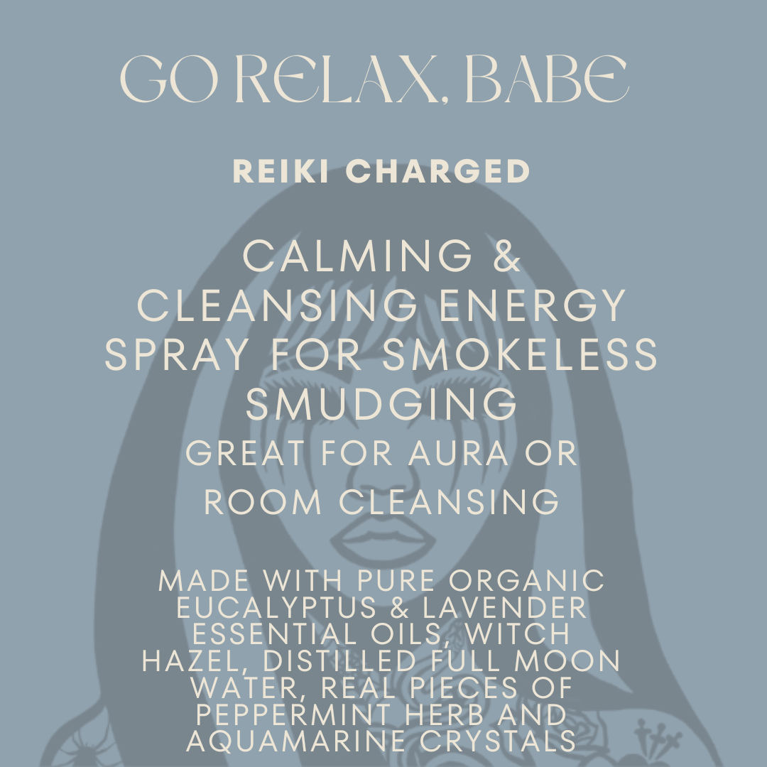 Go Relax, Babe Reiki Charged Calming Cleansing Energy Spray - Shadow Witch Designs