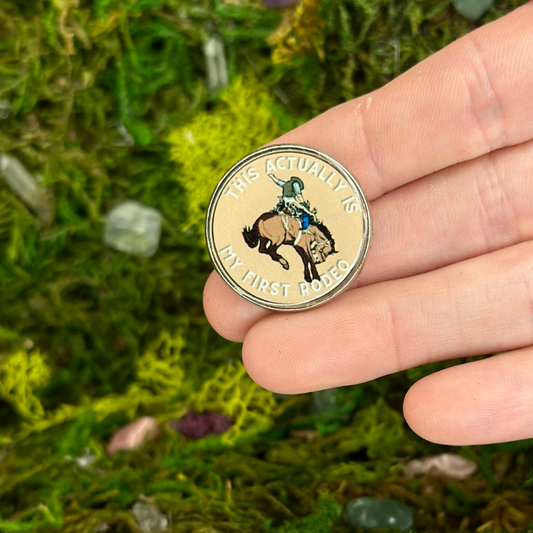 This Actually Is My First Rodeo Enamel Pin